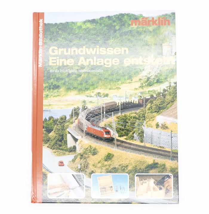 Märklin Bibliothek - Grundwissen Eine Anlage entsteht