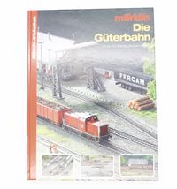 Märklin Bibliothek - Die Güterbahn